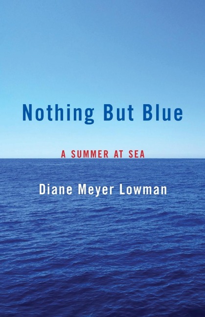 Nothing But Blue: A Memoir