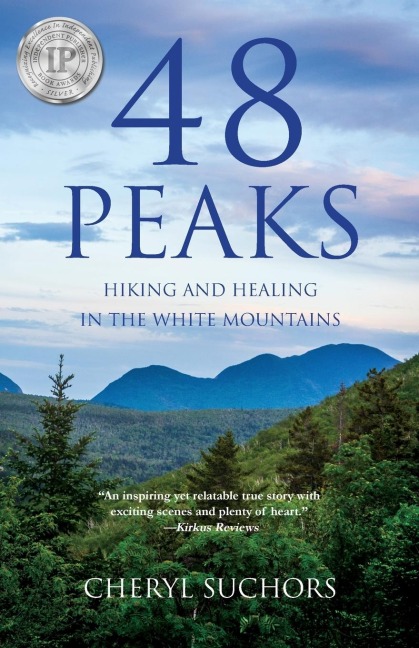 48 Peaks: Hiking and Healing in the White Mountains