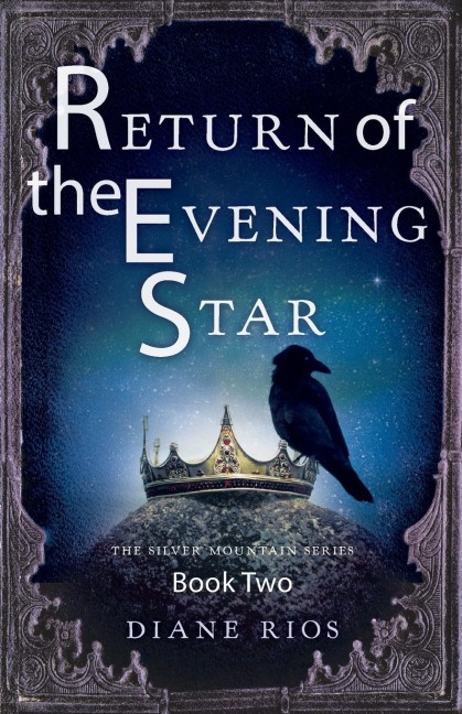 Return of the Evening Star: Book 2 in Silver Mountain Series