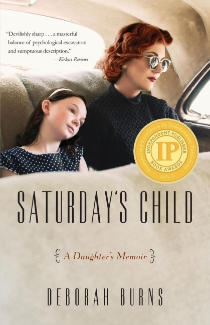 Saturdays Child: A Daughters Memoir