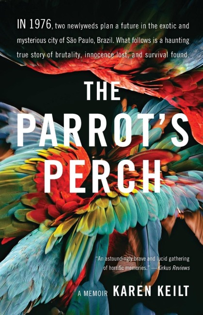 The Parrots Perch: A Memoir