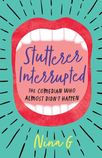 Stutterer Interrupted: The Comedian Who Almost Didnt Happen