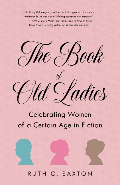 Book of Old Ladies: Celebrating Women of a Certain Age in Fiction