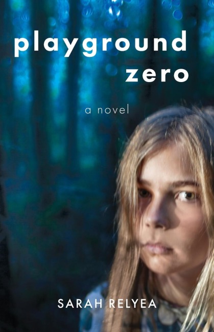 Playground Zero: A Novel