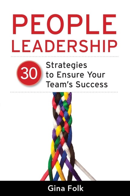 People Leadership: 30 Proven Strategies to Ensure Your Teams Success