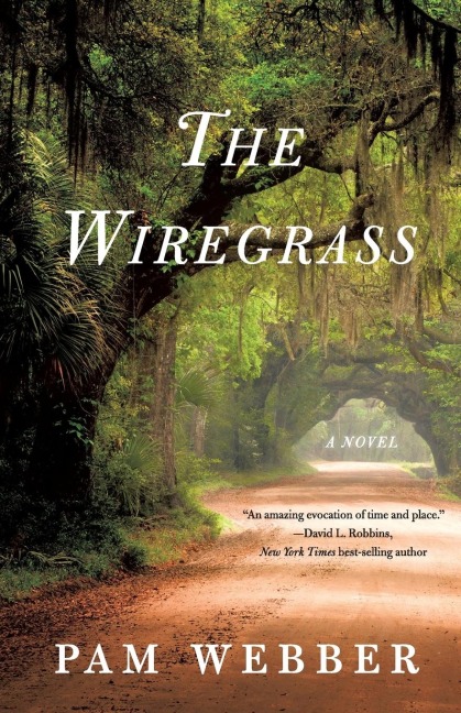 The Wiregrass: A Novel