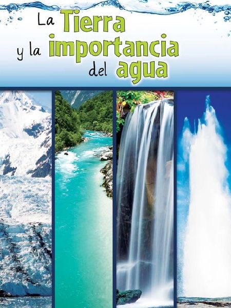 La tierra y la importancia del agua