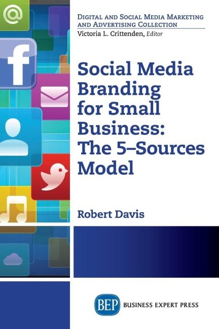 Social Media Branding For Small Business: The 5-Sources Model