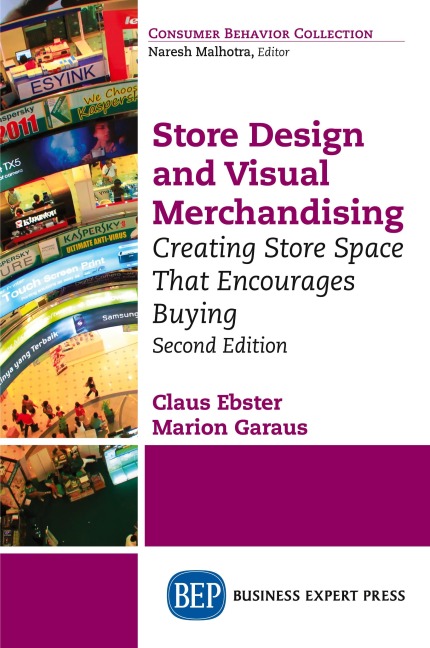 Store Design and Visual Merchandising, Second Edition: Store Design and Visual Merchandising, Second Edition