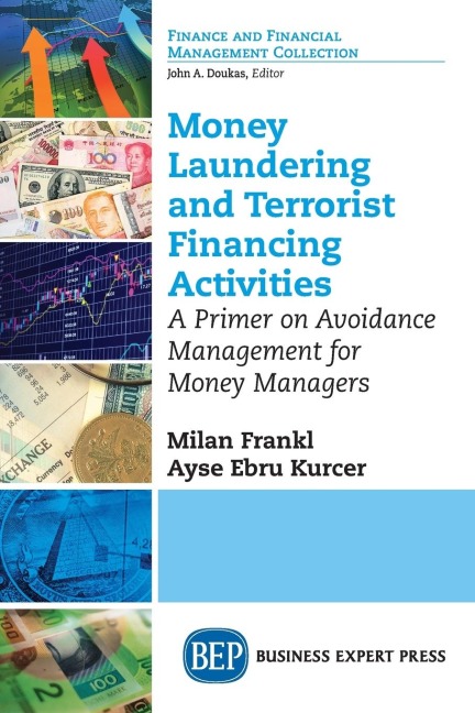 Money Laundering and Terrorist Financing Activities: A Primer on Avoidance Management for Money Managers