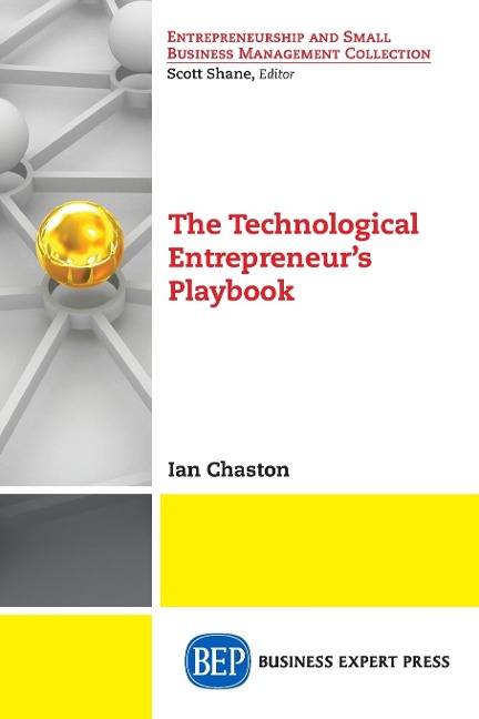 The Technological Entrepreneurs Playbook