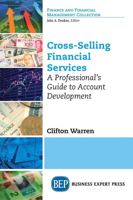 Cross-Selling Financial Services: A Professionals Guide to Account Development