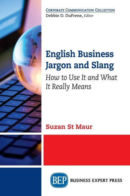 English Business Jargon and Slang: How to Use It and What It Really Means