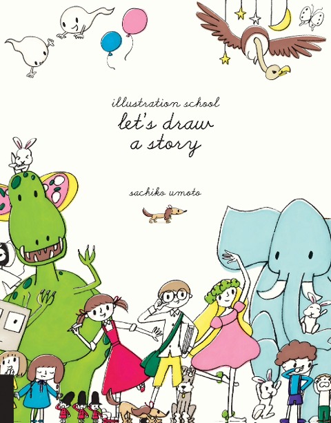 Illustration School: Lets Draw a Story