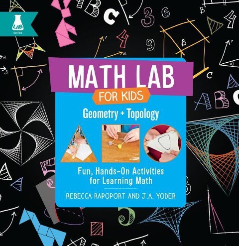 Geometry and Topology: Fun, Hands-On Activities for Learning Math