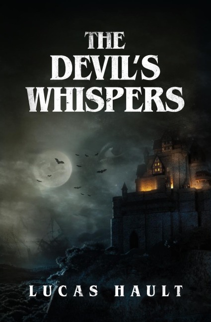 The Devils Whispers: A Gothic Horror Novel