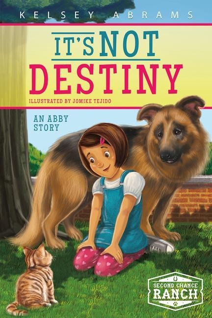 Its Not Destiny: An Abby Story