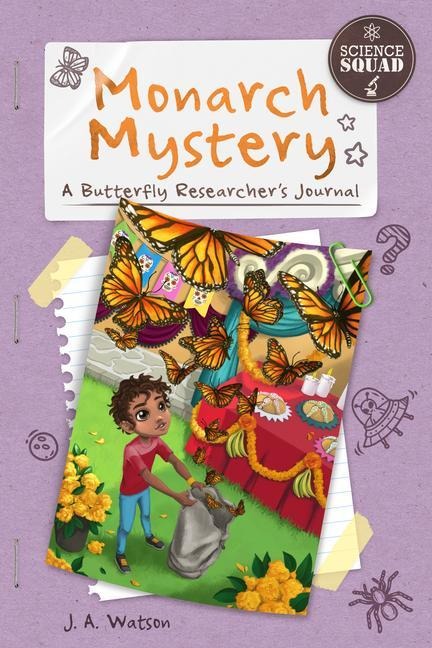 Monarch Mystery: A Butterfly Researchers Journal