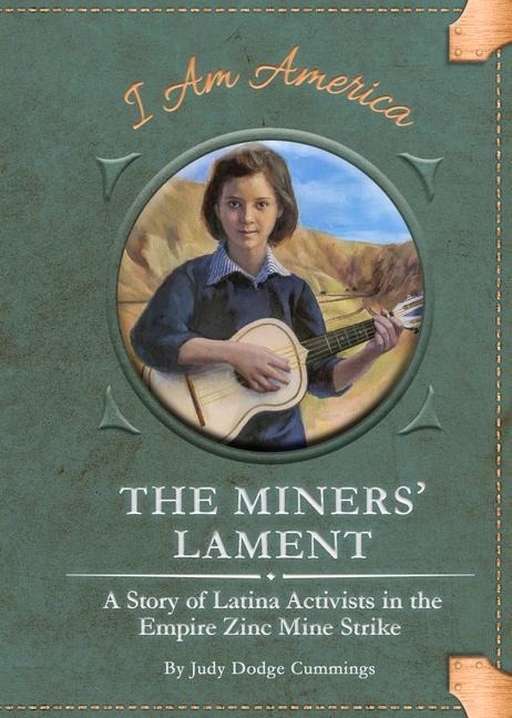 The Miners Lament: A Story of Latina Activists in the Empire Zinc Mine Strike