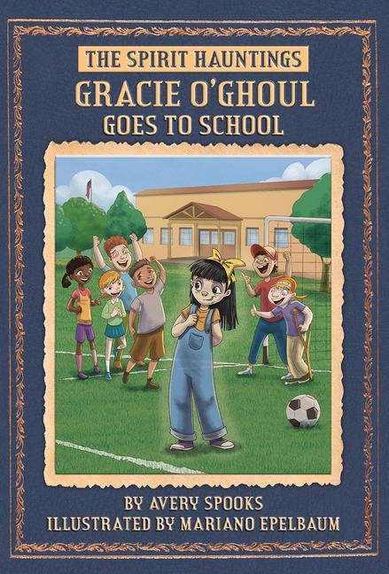Gracie OGhoul Goes to School