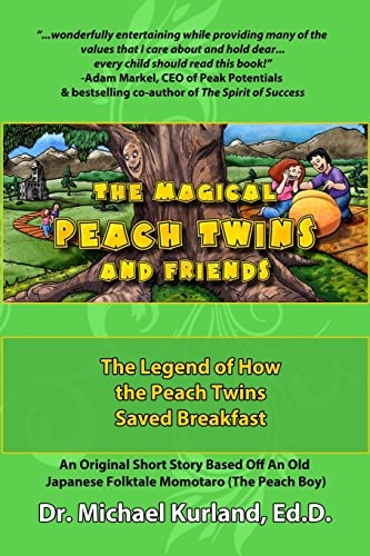 The Magical Peach Twins and Friends : The Legend of How the Peach Twins Saved Breakfast