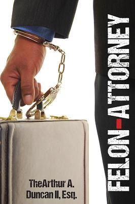 Felon Attorney