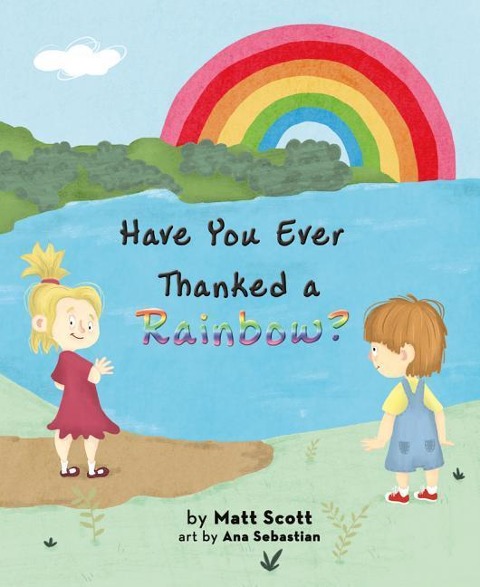 Have You Ever Thanked a Rainbo
