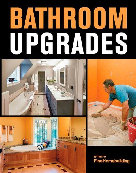 Bathroom Upgrades: From Simple Refreshes to Full Remodels--Done Right