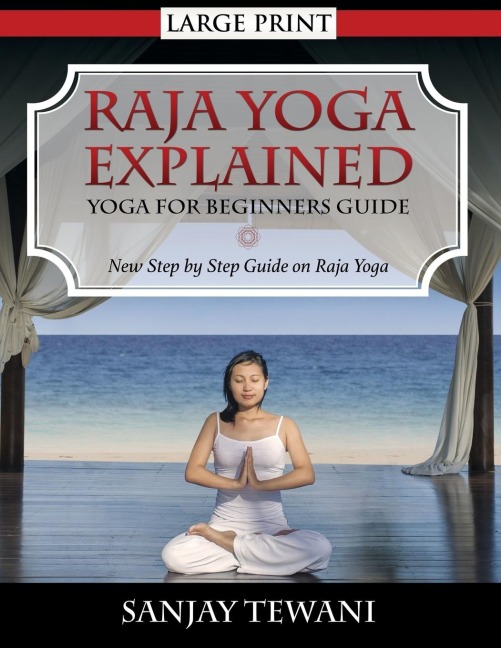 Raja Yoga Explained: Yoga for Beginners Guide