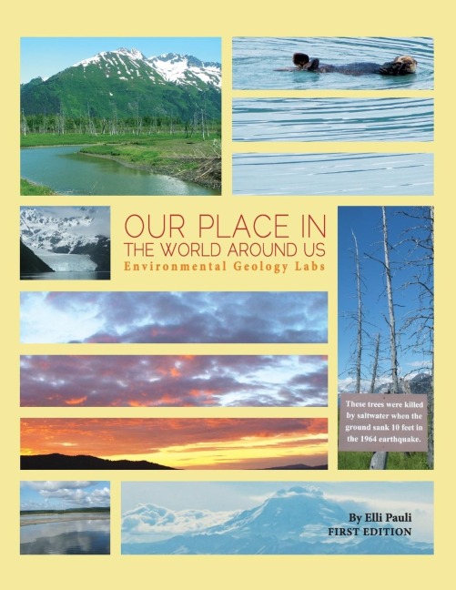 Our Place In the World Around Us: Environmental Geology Labs