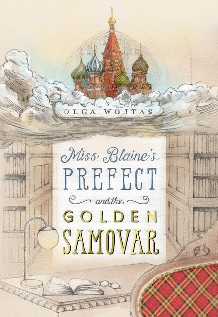 Miss Blaines Prefect and the Golden Samovar