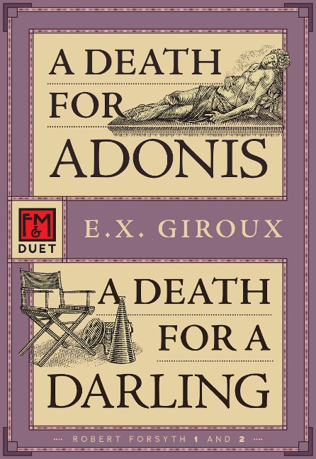 A Death for Adonis / A Death for a Darling: Robert Forsythe 1 and 2