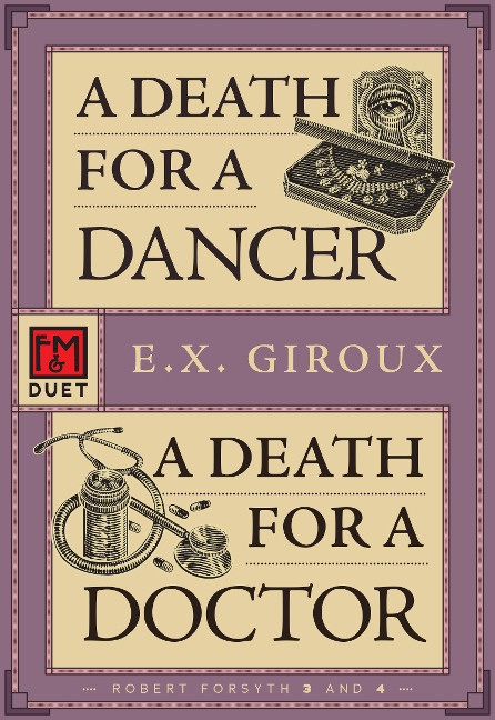 A Death for a Dancer / A Death for a Doctor: Robert Forsythe 3 and 4