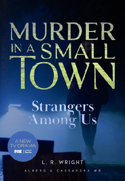 Strangers Among Us: Murder in a Small Town