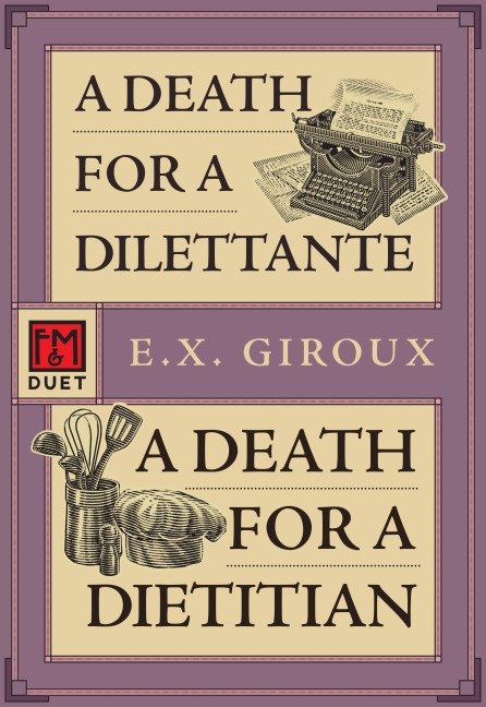A Death for a Dilettante/A Death for a Dietitian: Robert Forsythe 5 and 6