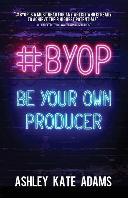#Byop: Be Your Own Producer