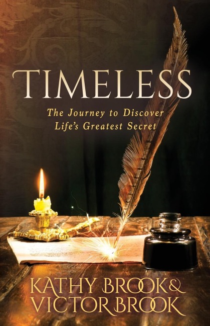 Timeless: The Journey to Lifes Greatest Secret
