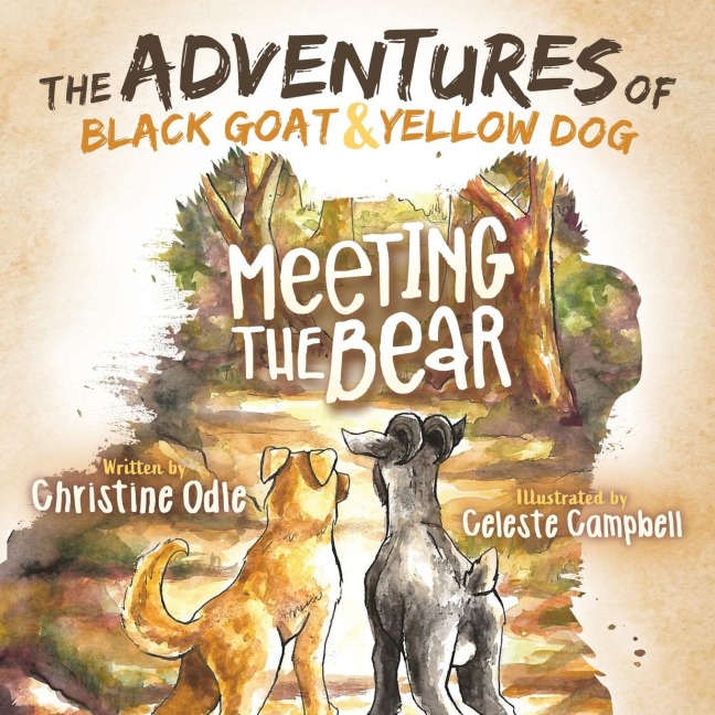 The Adventures of Black Goat and Yellow Dog: Meeting the Bear