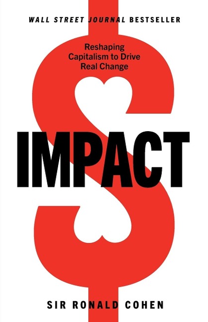 Impact: Reshaping Capitalism to Drive Real Change