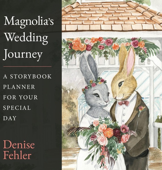 Magnolias Wedding Journey: A Storybook Planner for Your Special Day