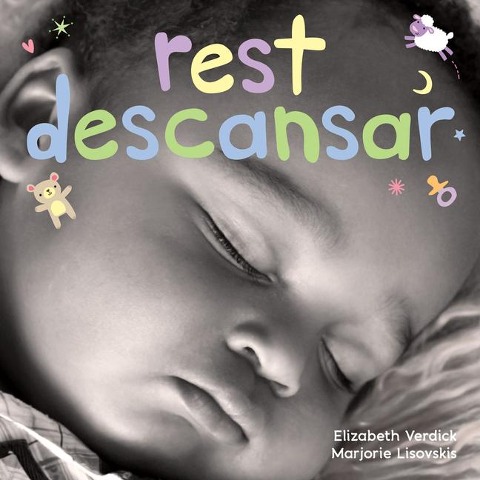 Rest / Descansar: A Board Book about Bedtime/Un Libro de Cartón Sobre La Hora de Descansar
