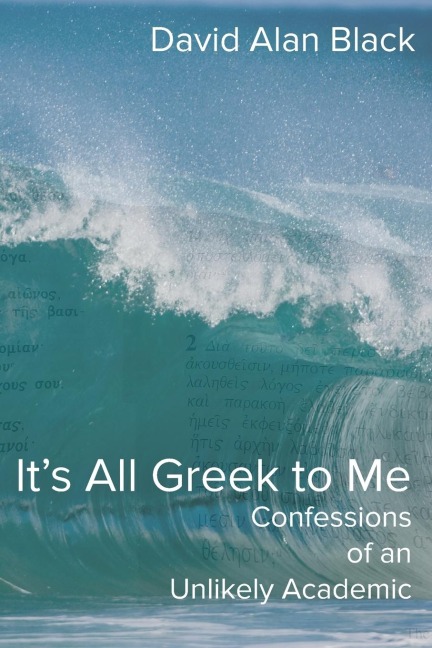 Its All Greek to Me: Confessions of an Unlikely Academic