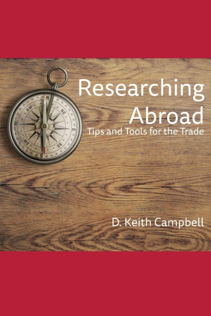 Researching Abroad: Tips and Tools for the Trade