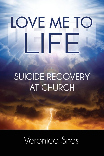 Love Me to Life: Suicide Recovery at Church
