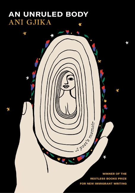 An Unruled Body: A Poets Memoir
