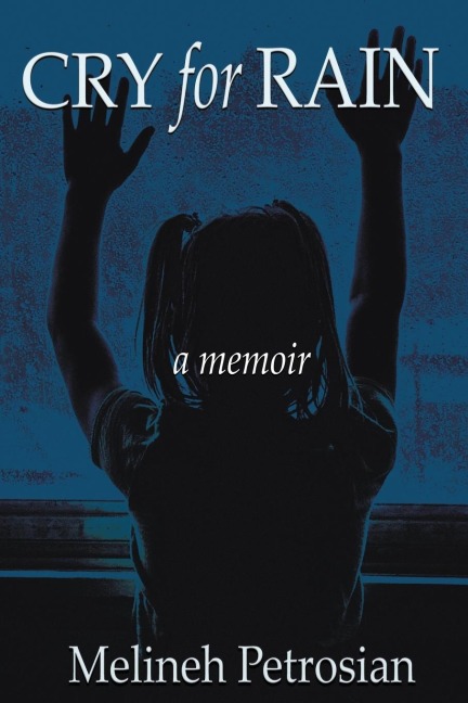 Cry for Rain: A Memoir