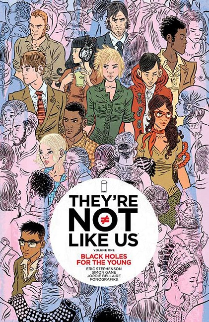 Theyre Not Like Us Volume 1: Black Holes for the Young