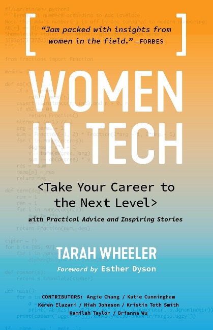 Women in Tech: Take Your Career to the Next Level with Practical Advice and Inspiring Stories
