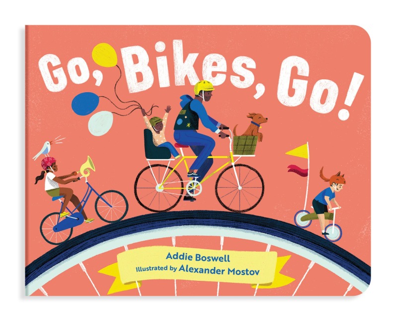 Go, Bikes, Go!: A Bike Book for Toddlers 1-3
