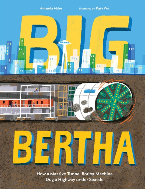 Big Bertha: How a Massive Tunnel Boring Machine Dug a Highway Under Seattle